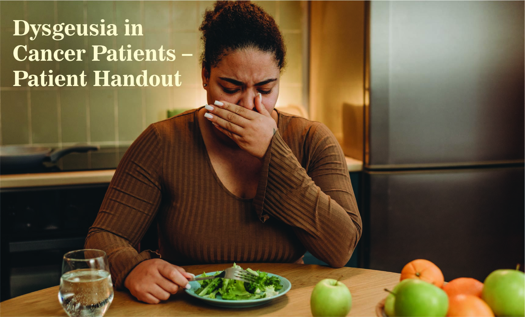 Managing Dysgeusia during Cancer Treatment.